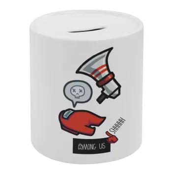 Among US Shhhh!!!, Κουμπαράς πορσελάνης με τάπα