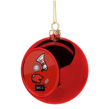 Among US Shhhh!!!, Χριστουγεννιάτικη μπάλα δένδρου Κόκκινη 8cm