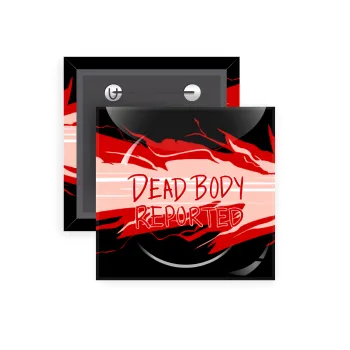 Among US dead body reported, Κονκάρδα παραμάνα τετράγωνη 5x5cm