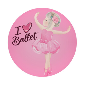 I Love Ballet, Mousepad Στρογγυλό 20cm