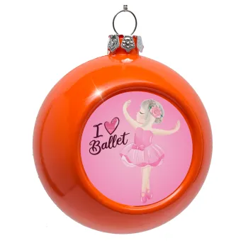 I Love Ballet, Orange Christmas tree ornament bauble 8cm