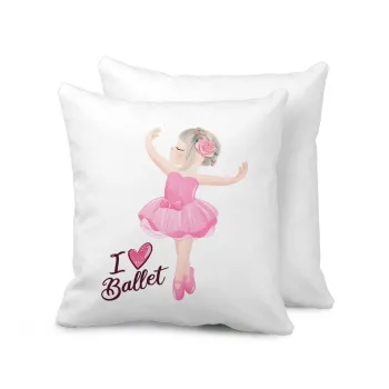 I Love Ballet, Μαξιλάρι καναπέ 40x40cm περιέχεται το  γέμισμα