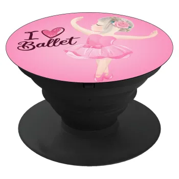 I Love Ballet, Phone Holders Stand  Μαύρο Βάση Στήριξης Κινητού στο Χέρι