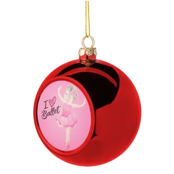 I Love Ballet, Christmas tree ball Red 8cm
