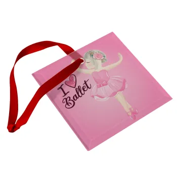 I Love Ballet, Στολίδι Χριστουγεννιάτικο στολίδι γυάλινο τετράγωνο 9x9cm