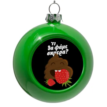 Τι θα φάμε σημερα???, Στολίδι Χριστουγεννιάτικη μπάλα δένδρου Πράσινο 8cm