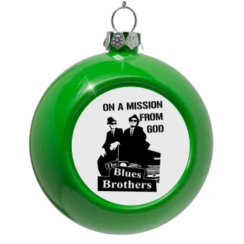 Blues brothers on a mission from God, Στολίδι Χριστουγεννιάτικη μπάλα δένδρου Πράσινο 8cm