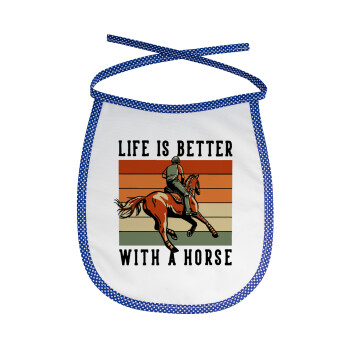 Life is Better with a Horse, Σαλιάρα μωρού αλέκιαστη με κορδόνι Μπλε
