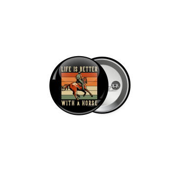 Life is Better with a Horse, Κονκάρδα παραμάνα 5cm