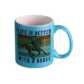 Life is Better with a Horse, Κούπα Σιέλ Glitter που γυαλίζει, κεραμική, 330ml