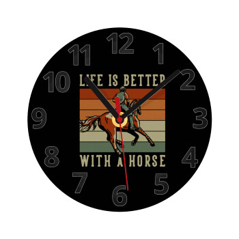 Life is Better with a Horse, Ρολόι τοίχου γυάλινο (20cm)