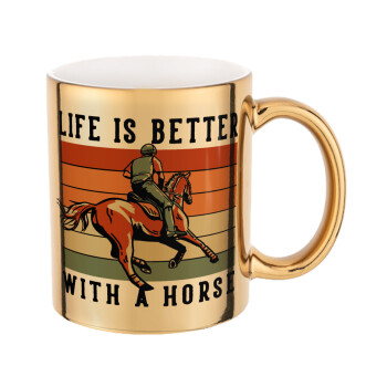 Life is Better with a Horse, Κούπα κεραμική, χρυσή καθρέπτης, 330ml