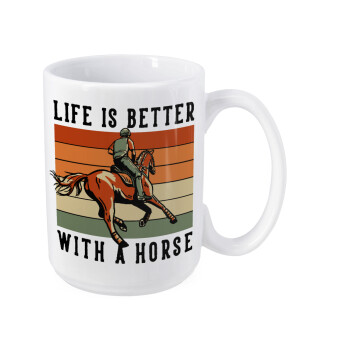 Life is Better with a Horse, Κούπα Mega, κεραμική, 450ml