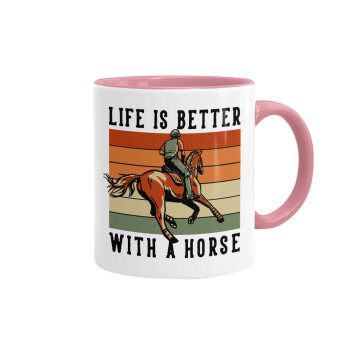Life is Better with a Horse, Κούπα χρωματιστή ροζ, κεραμική, 330ml