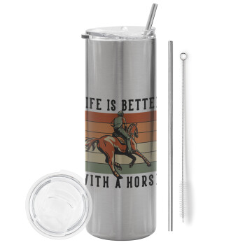 Life is Better with a Horse, Tumbler ποτήρι θερμό Ασημένιο από ανοξείδωτο ατσάλι 600ml, με μεταλλικό καλαμάκι & βούρτσα καθαρισμού