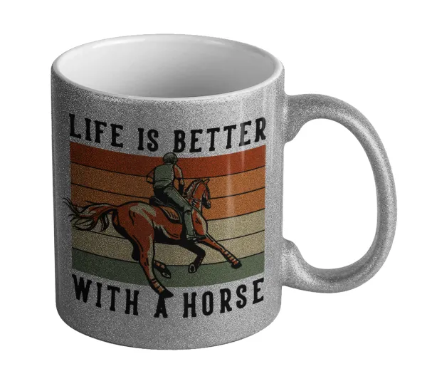 Life is Better with a Horse — Glitter Ασημένια