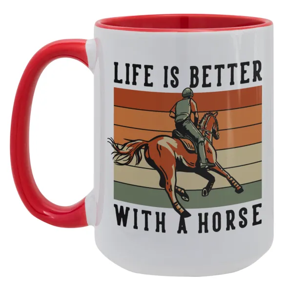 Life is Better with a Horse — 1
