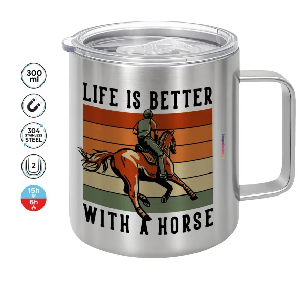Life is Better with a Horse — Double-walled stainless steel mug 300ml with temperature-retaining lid