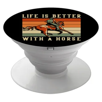 Life is Better with a Horse, Phone Holders Stand  Λευκό Βάση Στήριξης Κινητού στο Χέρι