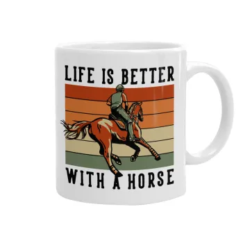 Life is Better with a Horse, Ceramic coffee mug, 330ml
