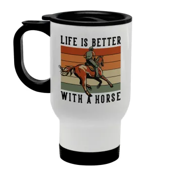 Life is Better with a Horse, Κούπα ταξιδιού ανοξείδωτη με καπάκι, διπλού τοιχώματος (θερμό) λευκή 450ml