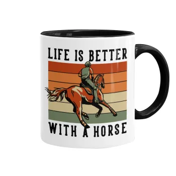 Life is Better with a Horse, Mug colored black, ceramic, 330ml