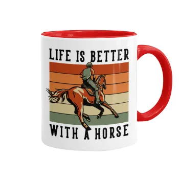 Life is Better with a Horse, Mug colored red, ceramic, 330ml