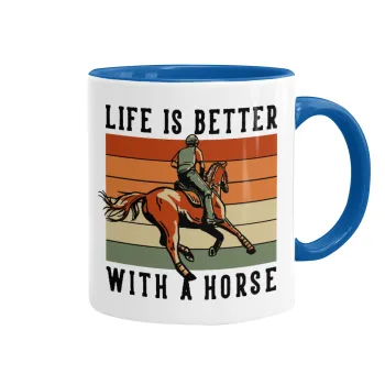 Life is Better with a Horse, Mug colored blue, ceramic, 330ml