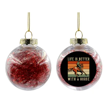 Life is Better with a Horse, Transparent Christmas tree ball ornament with red filling 8cm