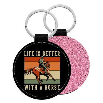 Life is Better with a Horse, Μπρελόκ Δερματίνη, στρογγυλό ΡΟΖ (5cm)