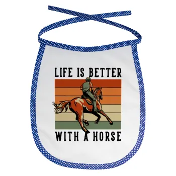 Life is Better with a Horse, Σαλιάρα μωρού αλέκιαστη με κορδόνι Μπλε