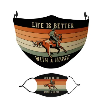 Life is Better with a Horse, Μάσκα υφασμάτινη Ενηλίκων πολλαπλών στρώσεων με υποδοχή φίλτρου