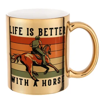 Life is Better with a Horse, Mug ceramic, gold mirror, 330ml