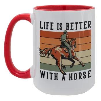 Life is Better with a Horse, Κούπα Mega 15oz, κεραμική Κόκκινη, 450ml