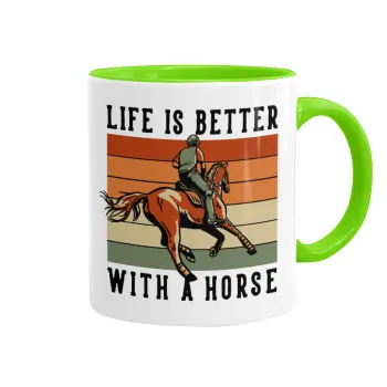Life is Better with a Horse, Mug colored light green, ceramic, 330ml