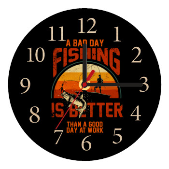 A bad day FISHING is better than a good day at work, Ρολόι τοίχου ξύλινο plywood (20cm)
