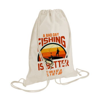 A bad day FISHING is better than a good day at work, Τσάντα πλάτης πουγκί GYMBAG natural (28x40cm)