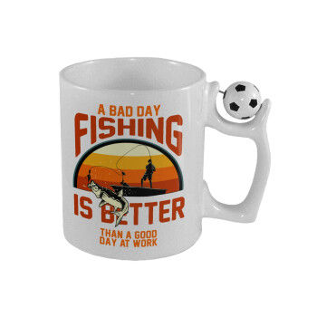 A bad day FISHING is better than a good day at work, Κούπα με μπάλα ποδασφαίρου , 330ml