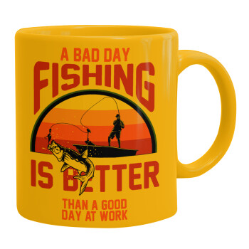 A bad day FISHING is better than a good day at work, Κούπα, κεραμική κίτρινη, 330ml (1 τεμάχιο)