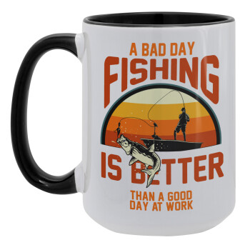 A bad day FISHING is better than a good day at work, Κούπα Mega 15oz, κεραμική Μαύρη, 450ml