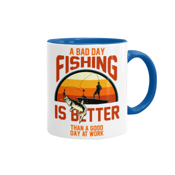 A bad day FISHING is better than a good day at work, Mug colored blue, ceramic, 330ml