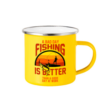 A bad day FISHING is better than a good day at work, Κούπα Μεταλλική εμαγιέ Κίτρινη 360ml