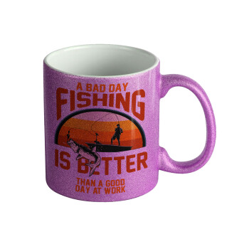 A bad day FISHING is better than a good day at work, Κούπα Μωβ Glitter που γυαλίζει, κεραμική, 330ml