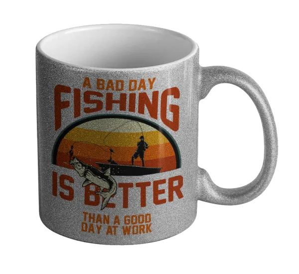 A bad day FISHING is better than a good day at work — 1