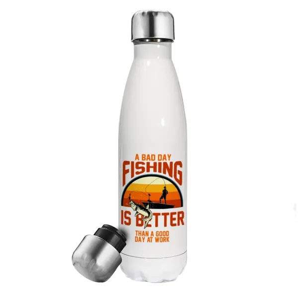 A bad day FISHING is better than a good day at work — Μεταλλικό παγούρι θερμός Λευκό (Stainless steel), διπλού τοιχώματος, 500ml