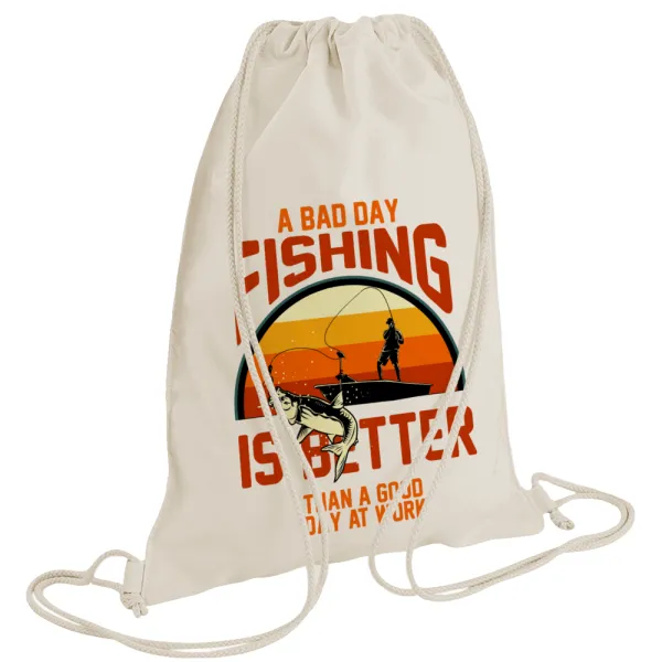 A bad day FISHING is better than a good day at work — 1
