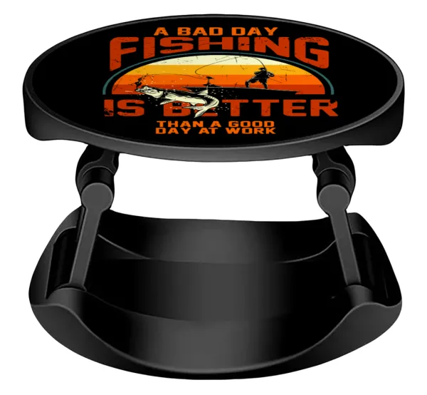 A bad day FISHING is better than a good day at work — Phone Holders Stand  Stand Βάση Στήριξης Κινητού στο Χέρι