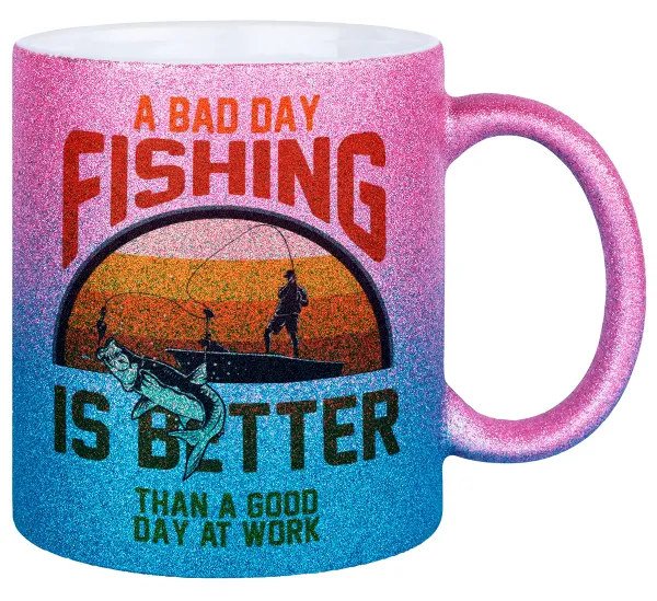 A bad day FISHING is better than a good day at work — 1