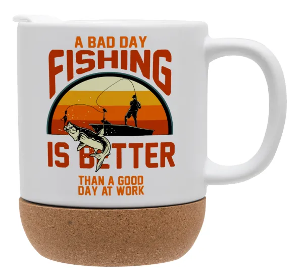 A bad day FISHING is better than a good day at work — 1