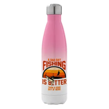 A bad day FISHING is better than a good day at work, Μεταλλικό παγούρι θερμός Ροζ/Λευκό (Stainless steel), διπλού τοιχώματος, 500ml
